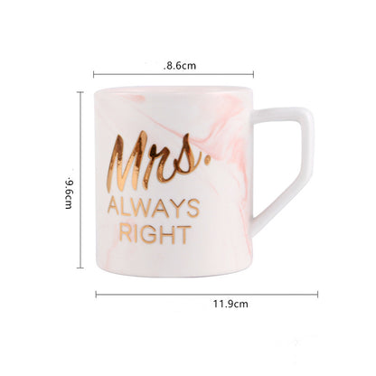 Mr Right and Mrs Always Right Coffee Mugs