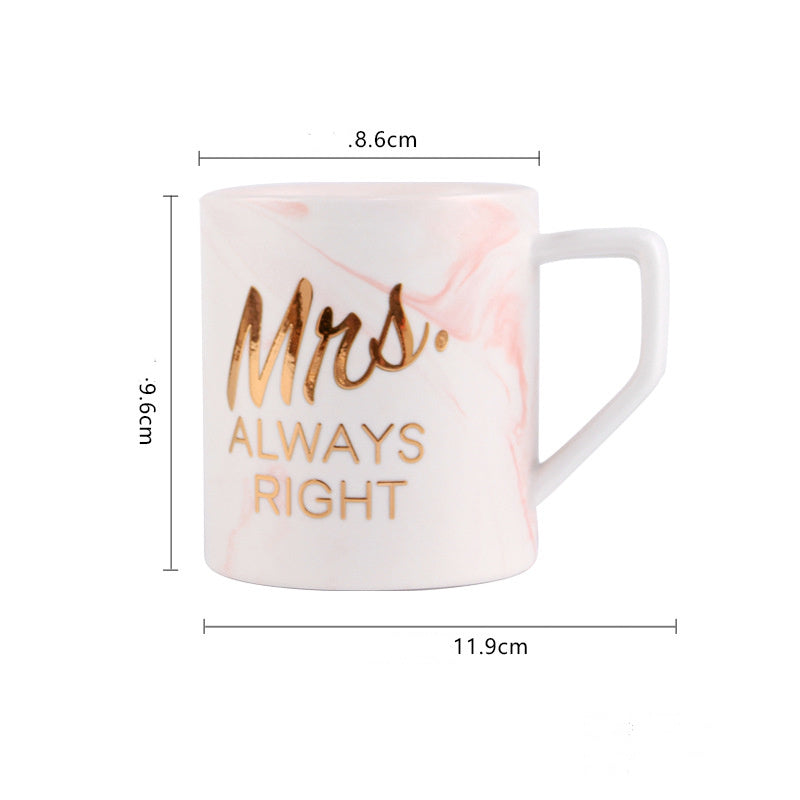 Mr Right and Mrs Always Right Coffee Mugs