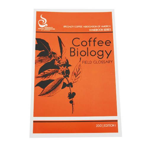 Coffee Biology Field Glossary 2023 - English - Specialty Coffee Association (SCA)